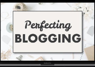 Perfecting Blogging